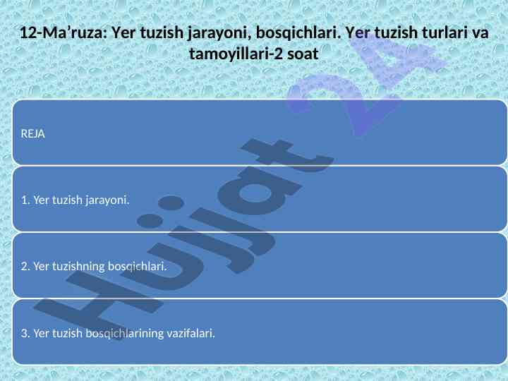 Yer tuzish jarayoni va bosqichlari taqdimoti