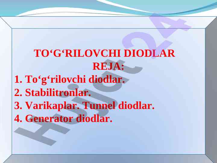 To‘g‘rilovchi diodlar reja va tuzilishi
