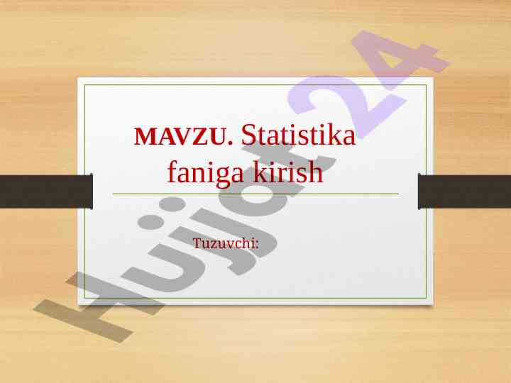 Statistika faniga kirish va asosiy kategoriyalar