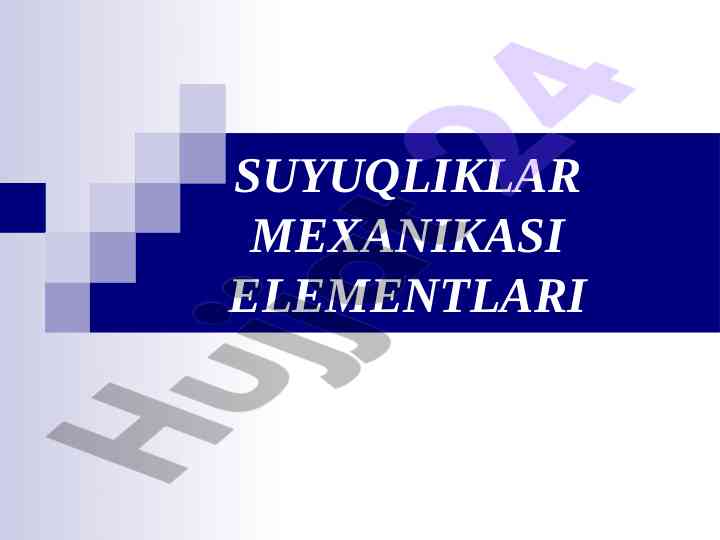 Suyuqliklar mexanikasi elementlari