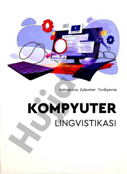 Kompyuter lingvistikasi o‘quv qo‘llanmasi