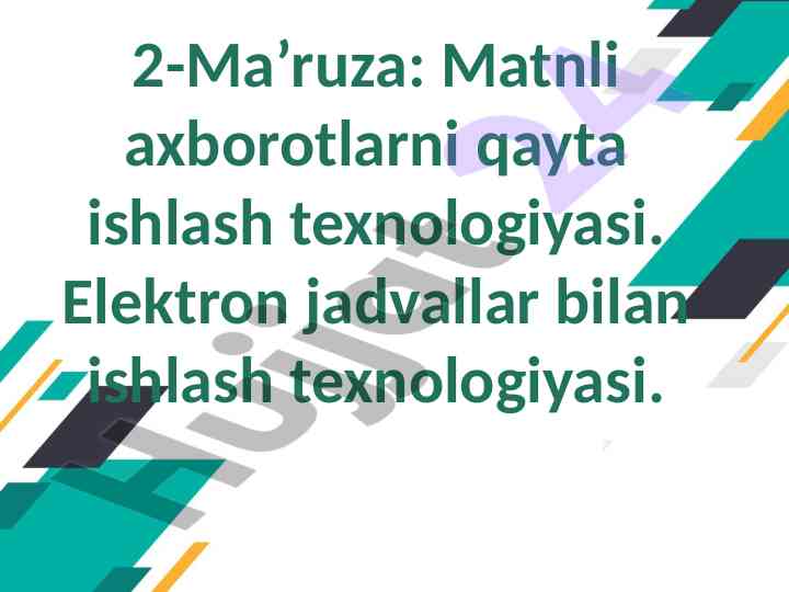 Matnli axborotlarni qayta ishlash texnologiyasi