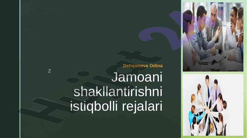 Jamoani shakllantirishni istiqbolli rejalari