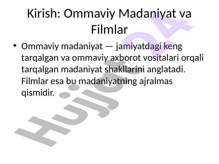 Ommaviy madaniyat va filmlarning ta'siri