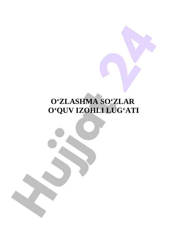 O‘zlashma so‘zlar o‘quv izohli lug‘ati