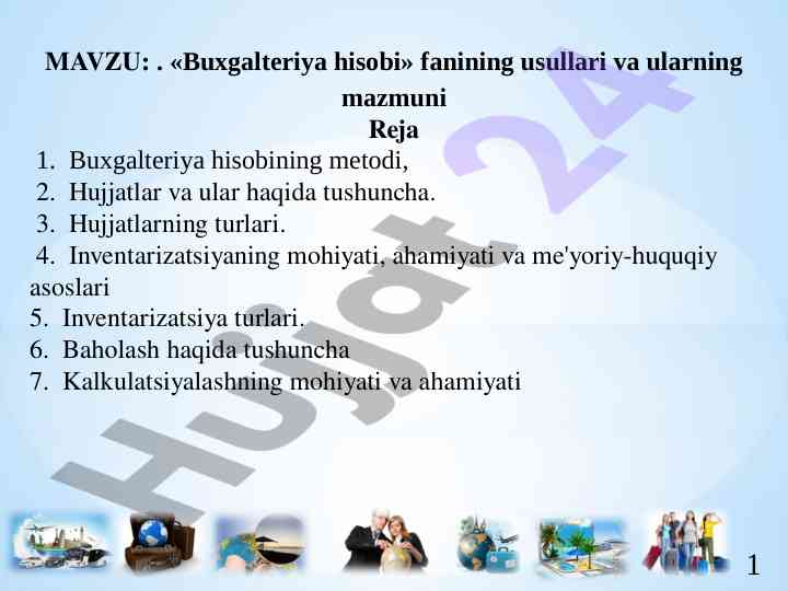Buxgalteriya hisobi usullari va ularning mazmuni