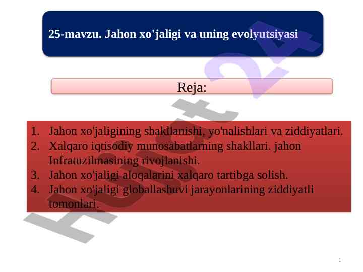 Jahon xo'jaligining shakllanishi va ziddiyatlari