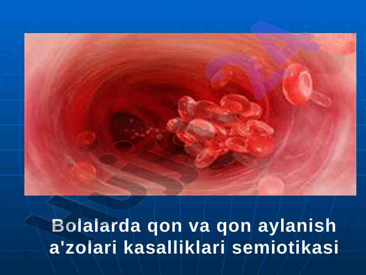 Bolalarda qon va qon aylanish a'zolari kasalliklari