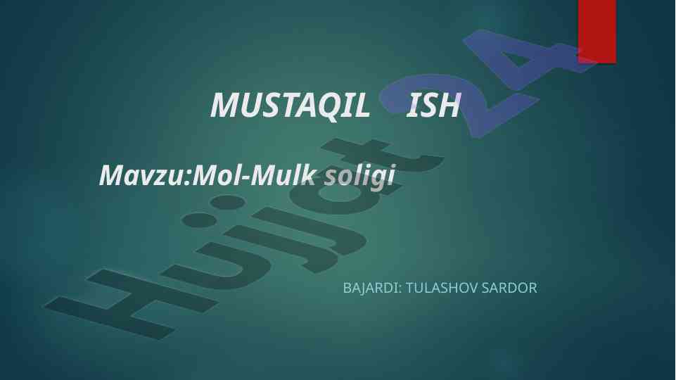 Mol-mulk soligi tahlili va asosiy qoidalari