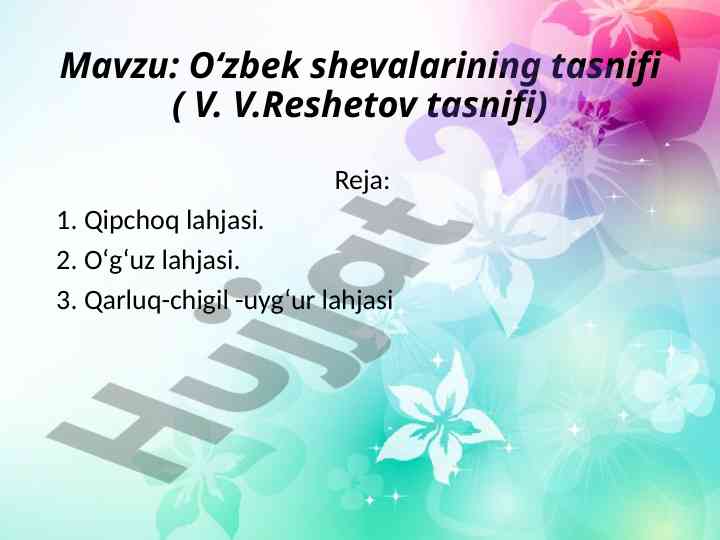 O'zbek shevalarining tasnifi va xususiyatlari