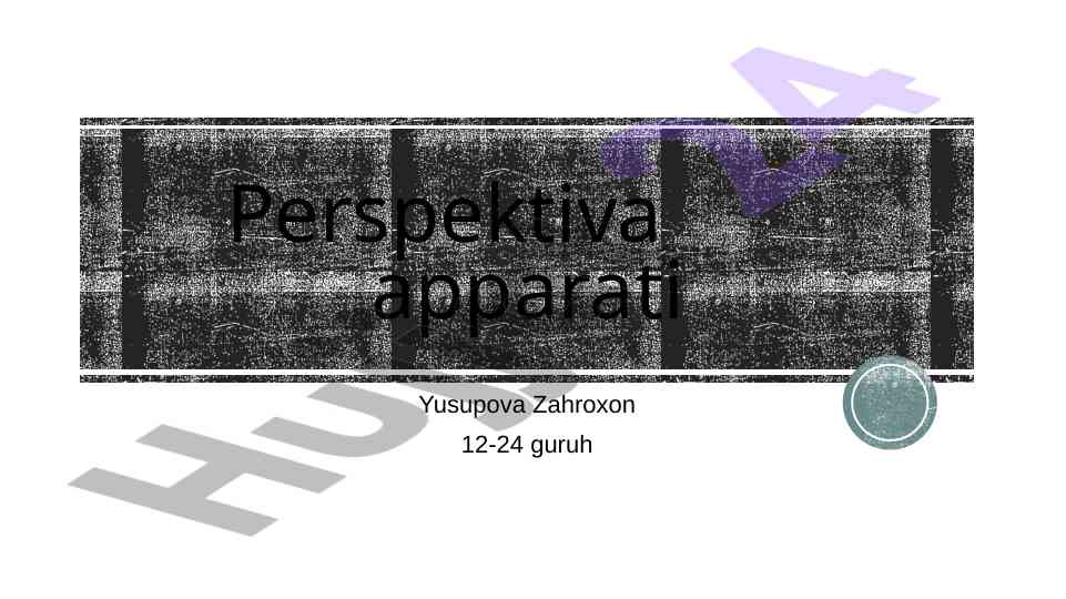Perspektiva apparati tushunchasi va asosiy qismlari