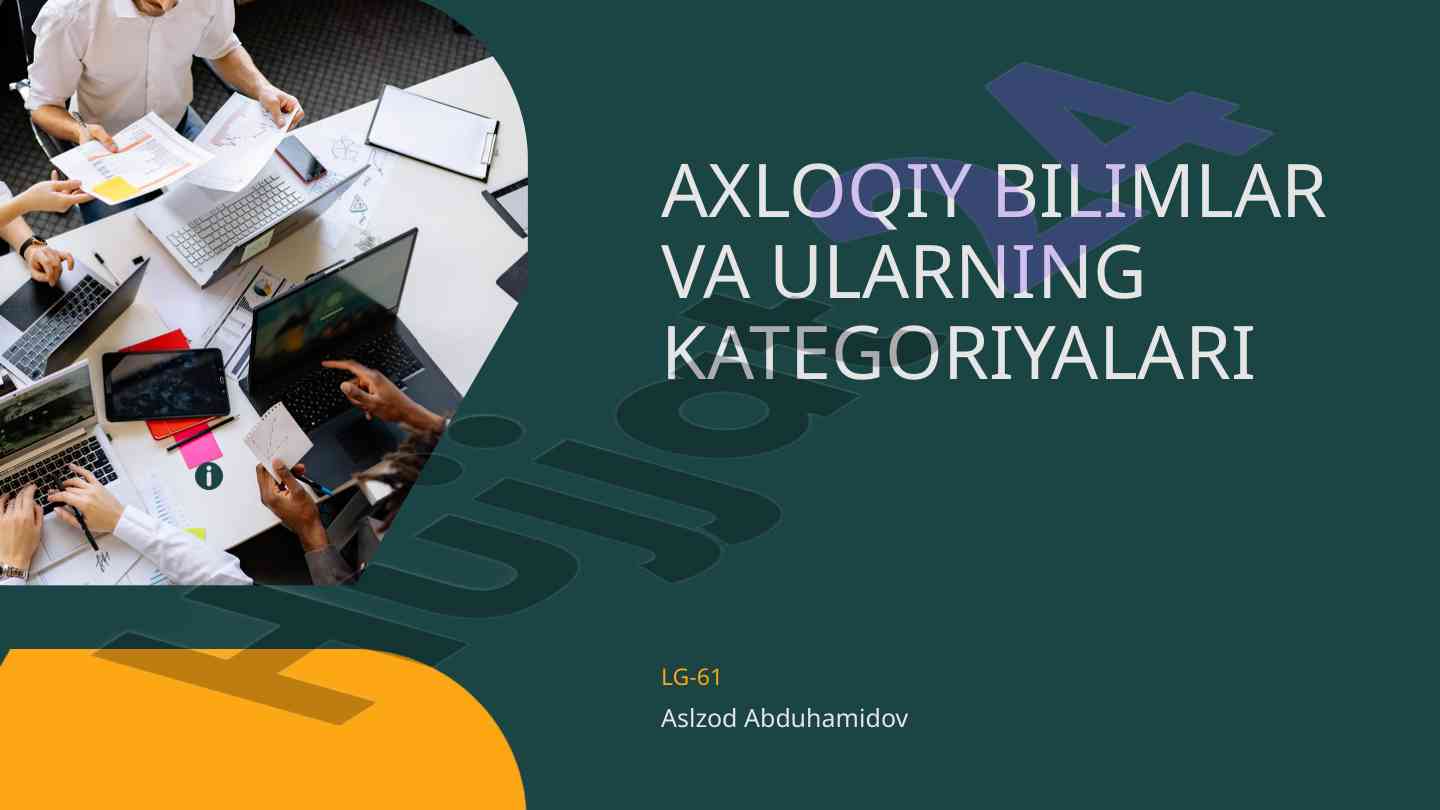 Axloqiy bilimlar va ularning kategoriya tahlili