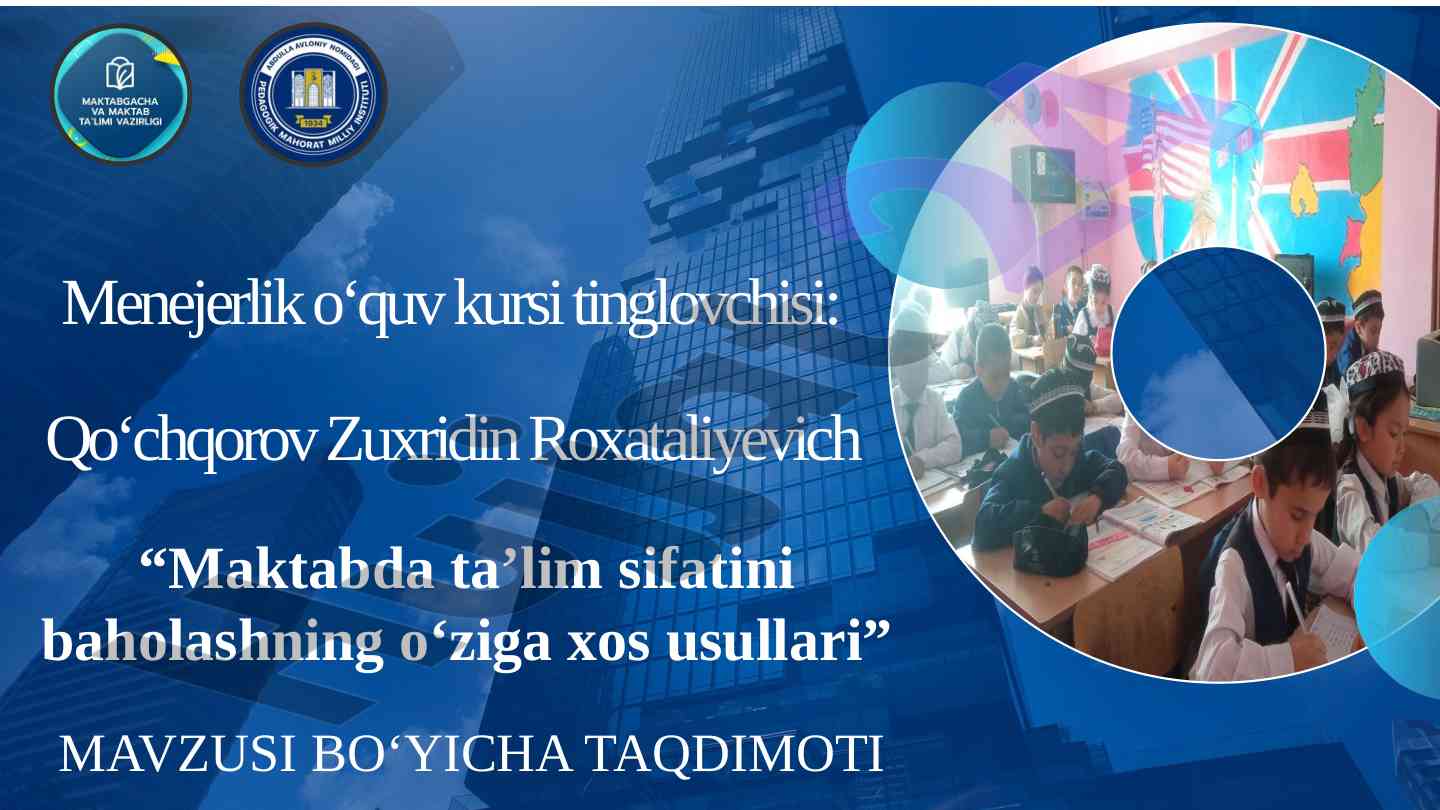Maktabda ta’lim sifatini baholashning usullari