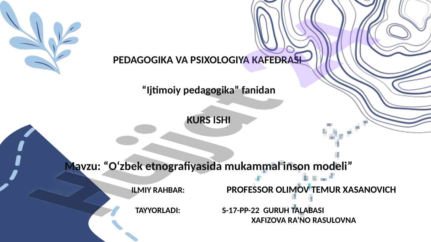 O‘zbek etnografiyasida mukammal inson modelle