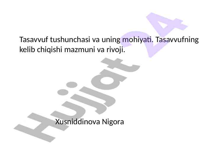 Tasavvuf tushunchasi va uning mohiyati