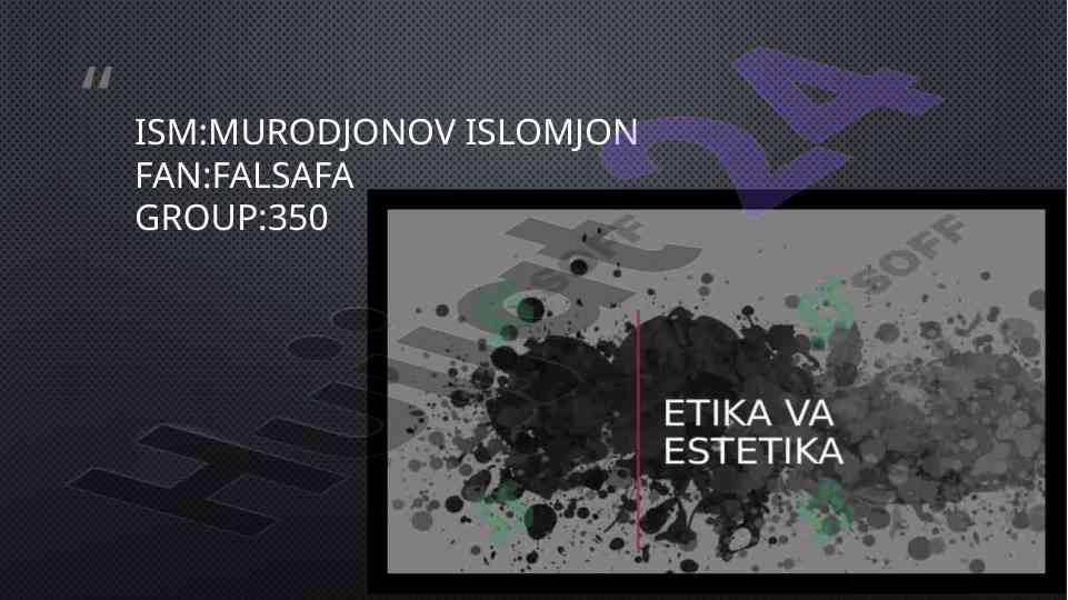 Etikaning tadqiqot doirasi va asosiy qadriyatlari