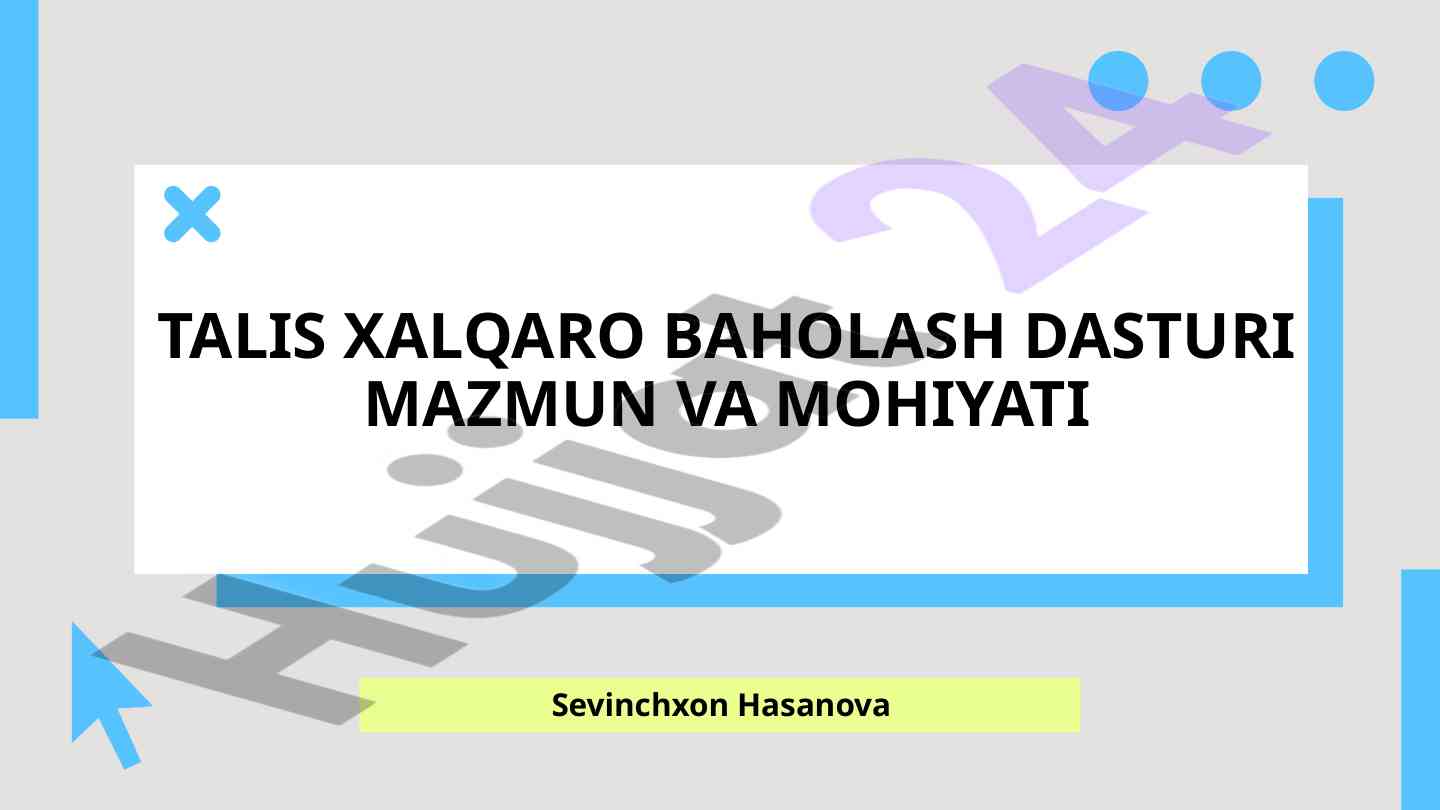 Talis xalqaro baholash dasturi mazmuni va mohiyati