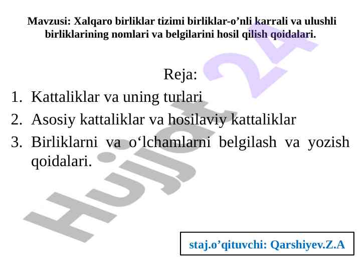 Xalqaro birliklar tizimi va belgilarini hosil qilish