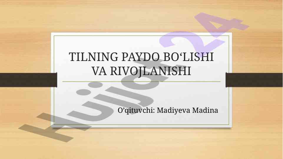 Tilning paydo bo‘lishi va rivojlanishi tarixi