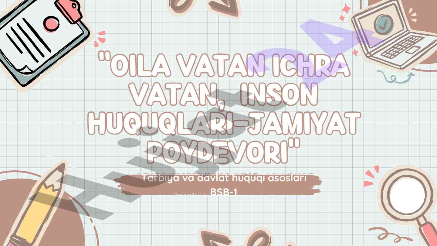 Oila vatan ichra vatan inson huquqlari jamiyat poydevori