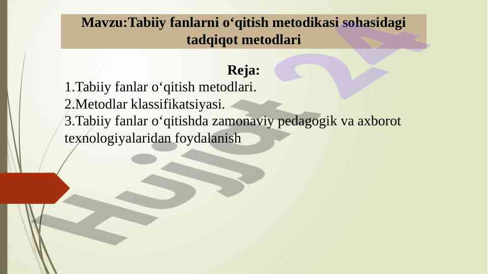 Tabiiy fanlarni o‘qitish metodikasi tadqiqot metodlari