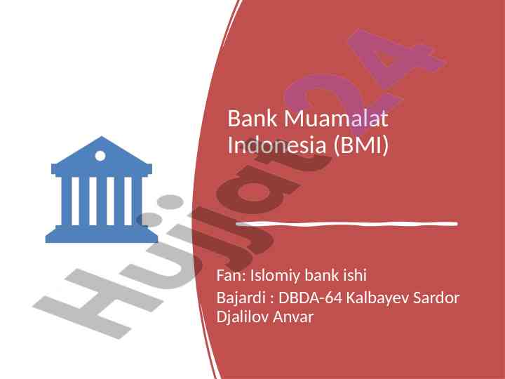Islomiy bank ishining rivojlanishi va bank muamalat