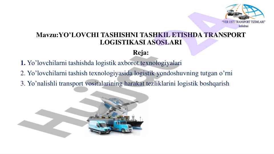 Transport logistikasi asoslari va yo’lovchi tashishi