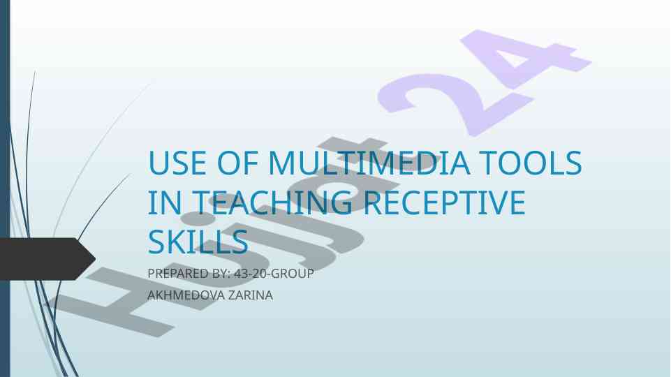 Use of multimedia tools in teaching receptive skills