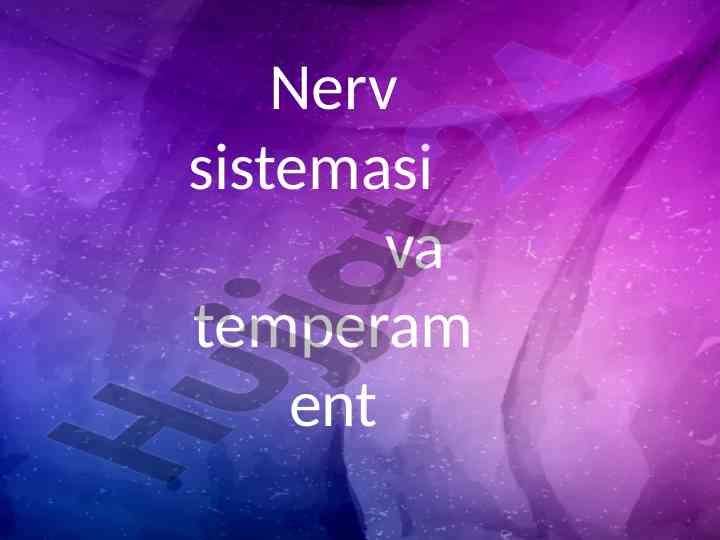 Nerv sistemasi va temperament haqida tushuncha