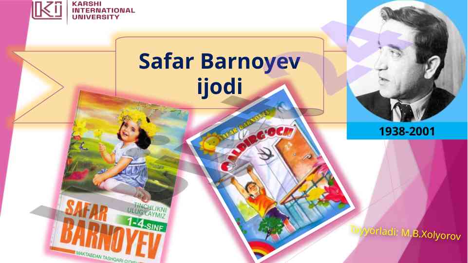 Safar barnoyev o'zbek bolalar adabiyotida ijod