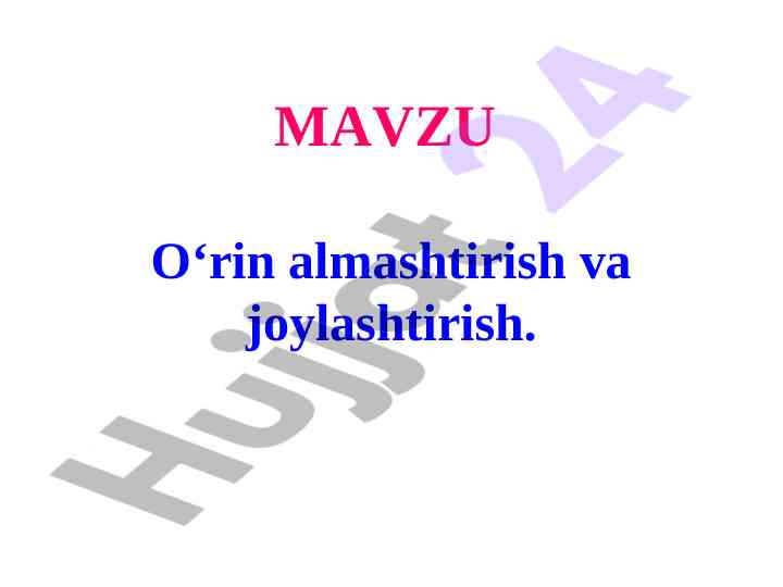 O‘rin almashtirish va joylashtirish metodlari