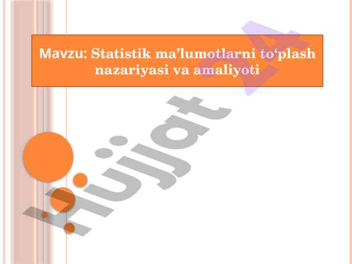 Statistik ma'lumotlarni to'plash nazariyasi va amaliyoti