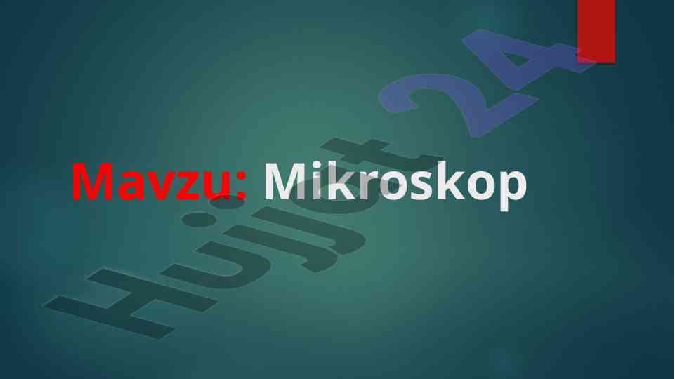 Mikroskop texnologiyalari va ularning qo‘llanilishi