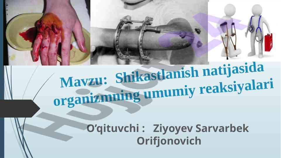 Shikastlanish natijasida organizmdagi reaksiyalar