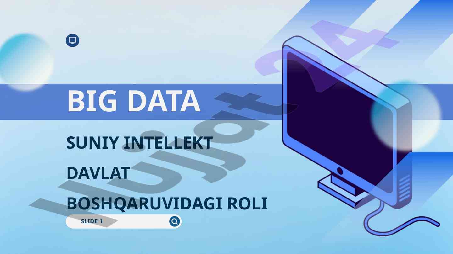 Big data sun'iy intellekt davlat boshqaruvidagi roli