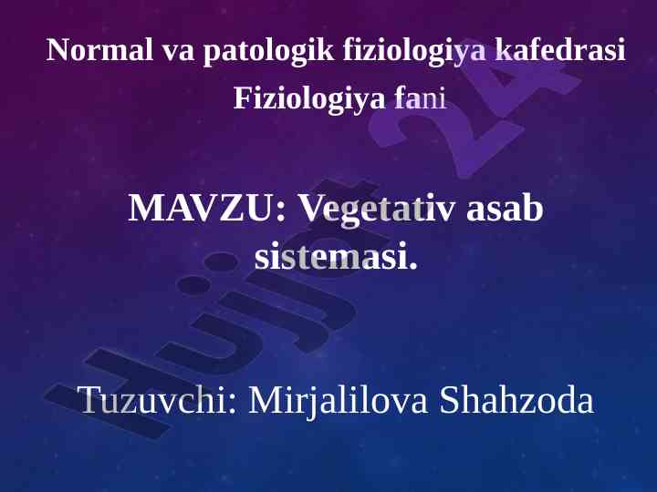 Vegetativ asab sistemasi va uning tuzilishi