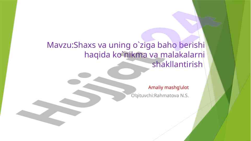 Shaxs va o‘ziga baho berish ko‘nikmalari