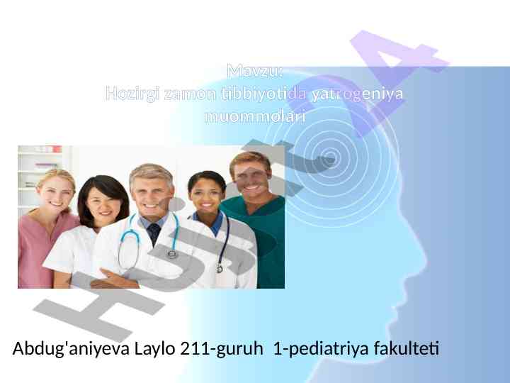 Hozirgi zamon tibbiyotida yatrogeniya muommolari