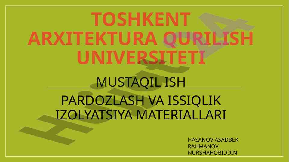 Pardozlash va issiqlik izolyatsiya materiallari taxlili