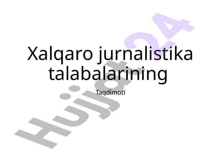 Xalqaro jurnalistika talabalari taqdimoti