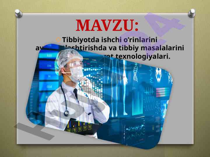 Tibbiyotda ishchi o’rinlarini avtomatlashtirish