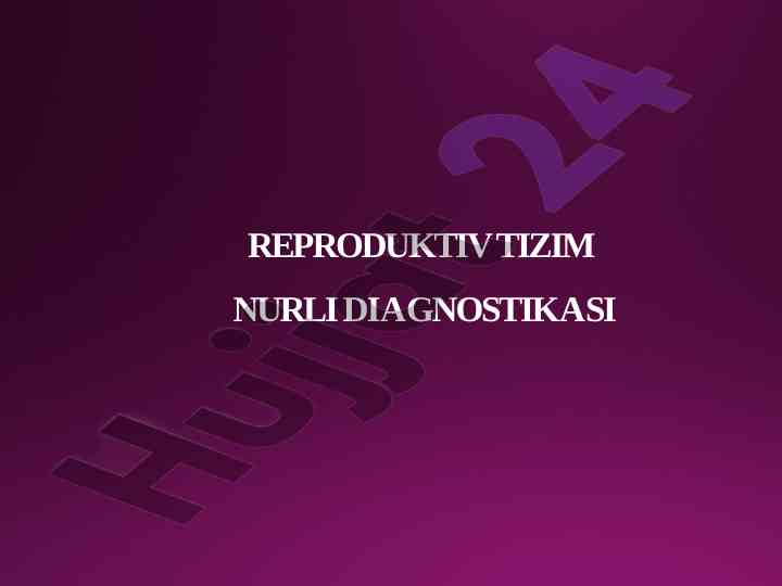 Reproduktivity tizim nurlik diagnostikasi