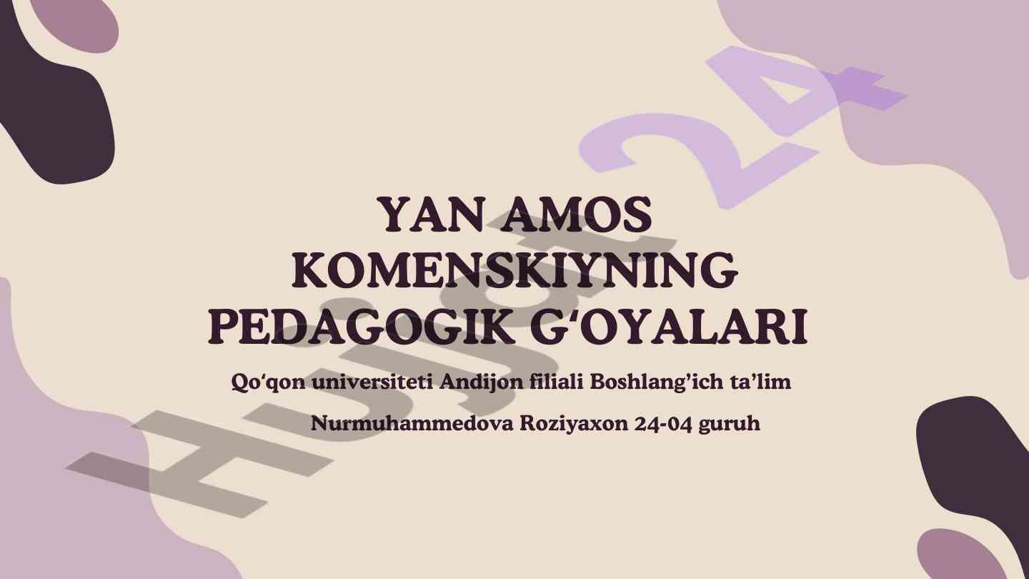 Yan amos komenskiyning pedagogik g'oyalari