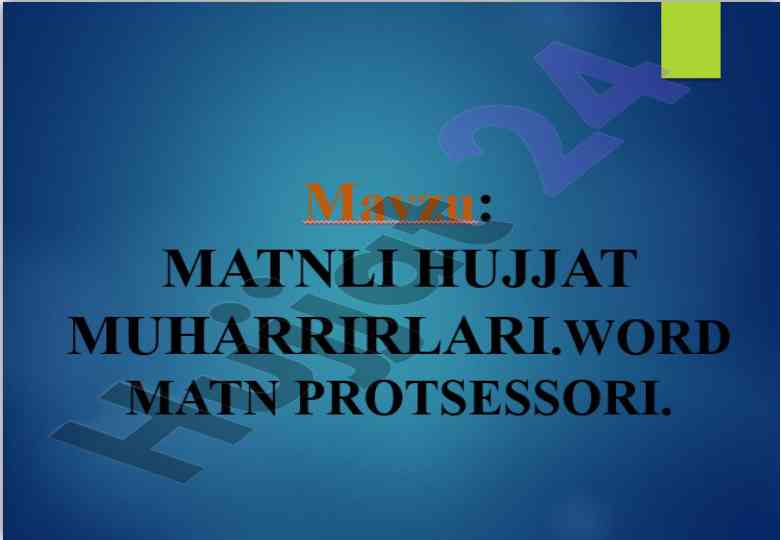 Ms word dasturi va uning interfeysi yangi yondashuvlar