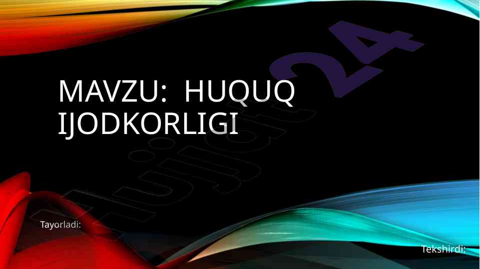 Huquq ijodkorligi: tushunchalar va jarayonlar