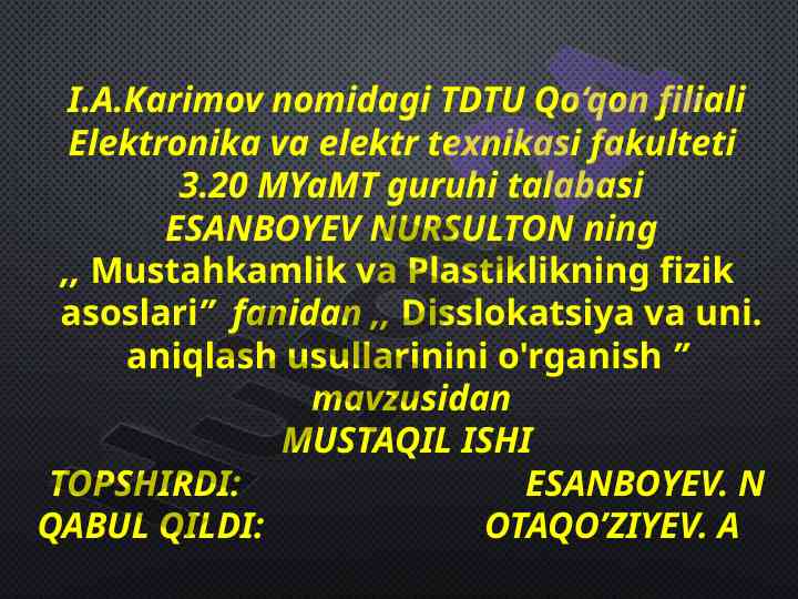 Disslokatsiya va uni aniqlash usullari o‘rganish