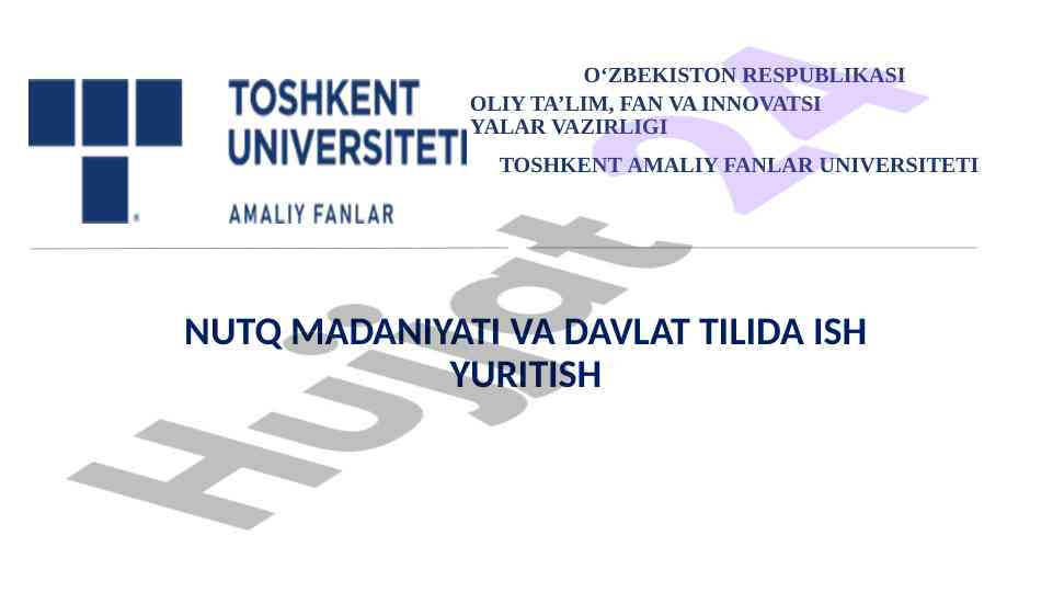 Nutq madaniyati va davlat tilida ish yuritish