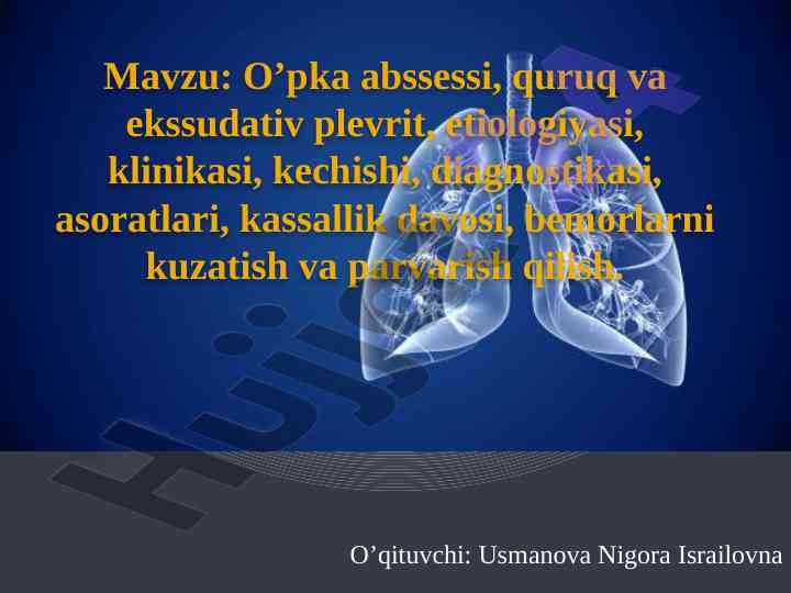 O'pka abssessi va plevritning klinikalari