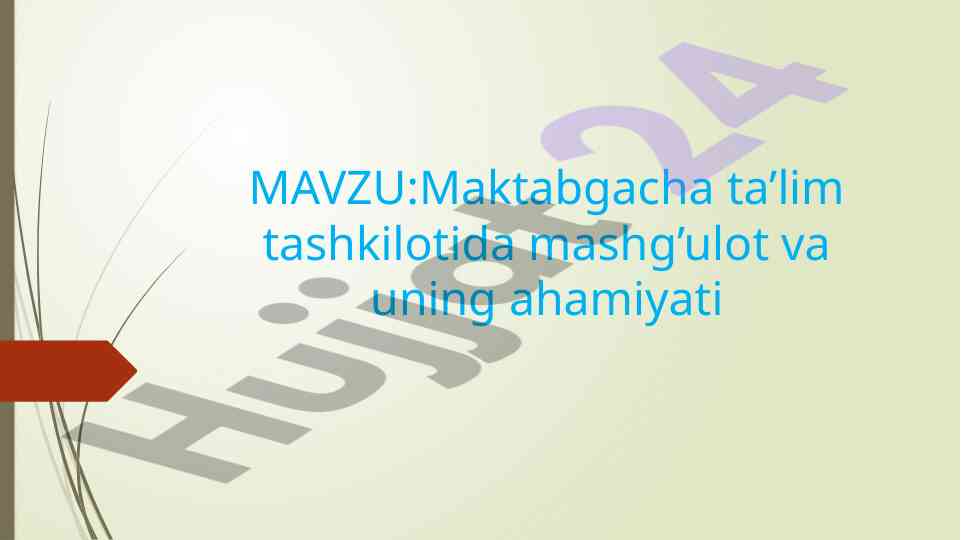 Maktabgacha ta'lim tashkilotlari va ularning ahamiyati