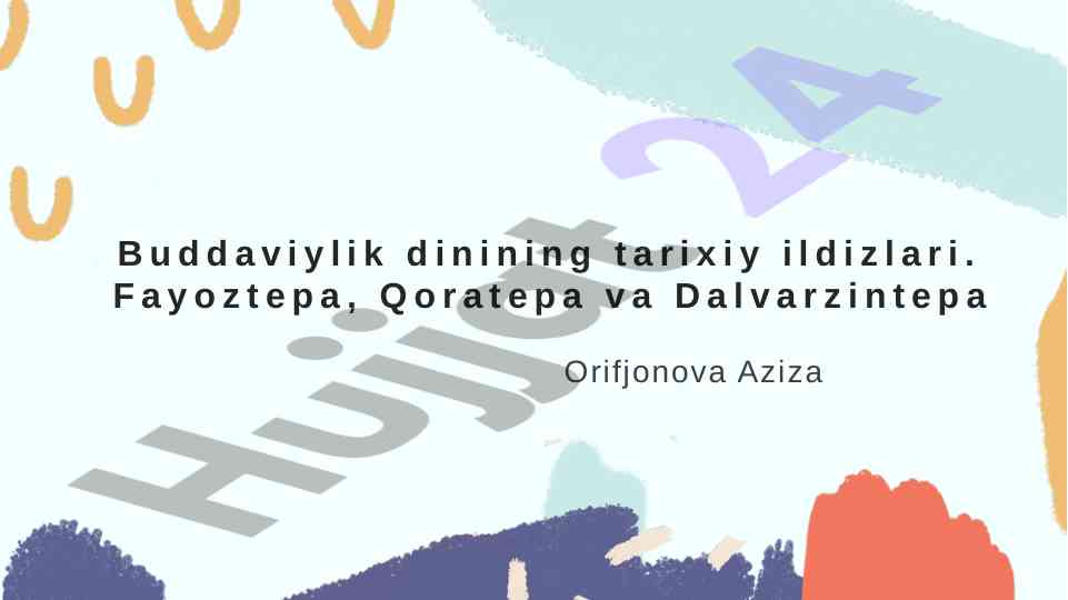 Buddaviylik dinining tarixiy ildizlari va mavqe